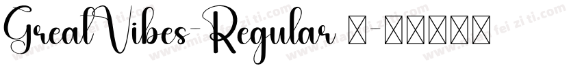GreatVibes-Regular 字字体转换